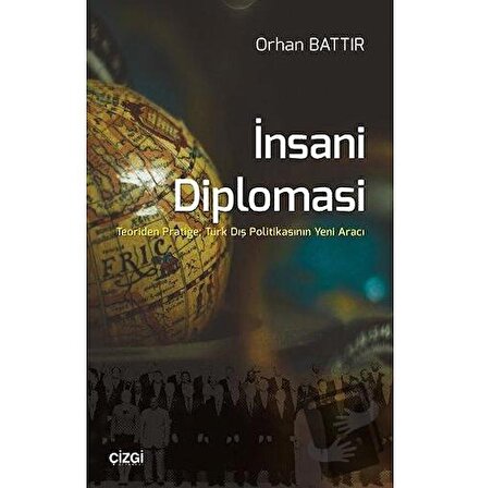 İnsani Diplomasi / Çizgi Kitabevi Yayınları / Orhan Battır