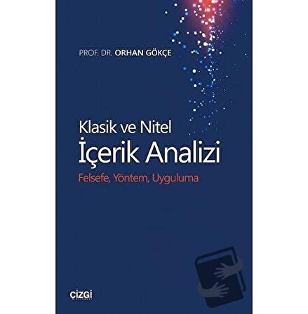 Klasik ve Nitel İçerik Analizi / Çizgi Kitabevi Yayınları / Orhan Gökçe
