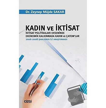 Kadın ve İktisat / Çizgi Kitabevi Yayınları / Zeynep Müjde Sakar