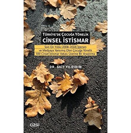 Türkiye'de Çocuğa Yönelik Cinsel İstismar / Çizgi Kitabevi Yayınları / Sait