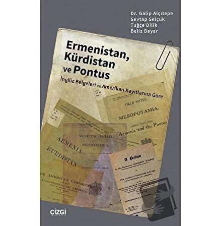 Ermenistan, Kürdistan ve Pontus (İngiliz Belgeleri ve Amerikan Kayıtlarına Göre) /