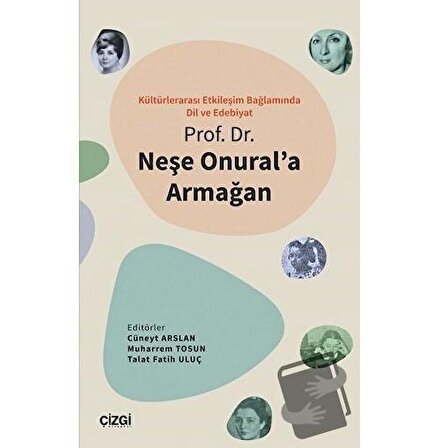 Kültürlerarası Etkileşim Bağlamında Dil ve Edebiyat   Prof. Dr. Neşe Onural'a