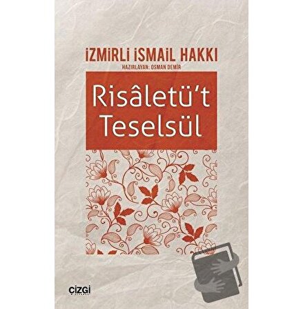 Risaletü't Teselsül / Çizgi Kitabevi Yayınları / İzmirli İsmail Hakkı