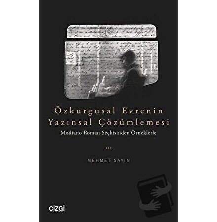Özkurgusal Evrenin Yazınsal Çözümlemesi / Çizgi Kitabevi Yayınları / Mehmet Sayın