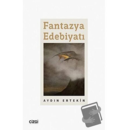 Fantazya Edebiyatı / Çizgi Kitabevi Yayınları / Aydın Ertekin
