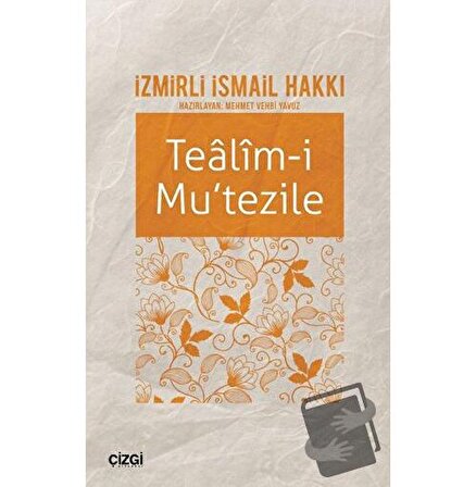 Tealim i Mu'tezile / Çizgi Kitabevi Yayınları / İzmirli İsmail Hakkı