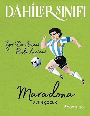 Dahiler Sınıfı - Maradona / Paola Luciani