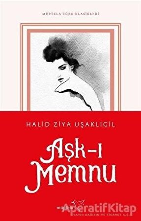 Aşk-ı Memnu - Halid Ziya Uşaklıgil - Müptela Yayınları