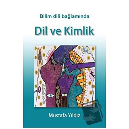 Bilim Dili Bağlamında Dil ve Kimlik / Umuttepe Yayınları / Mustafa Yıldız