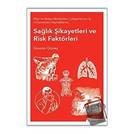 Sağlık Şikayetleri ve Risk Faktörleri / Hiperlink Yayınları / Güssün Güneş