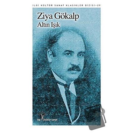 Altın Işık / İlgi Kültür Sanat Yayınları / Ziya Gökalp