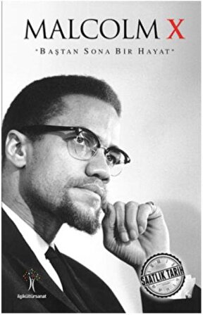 Saatlik Tarih - Malcolm X (Baştan Sona Bir Hayat)