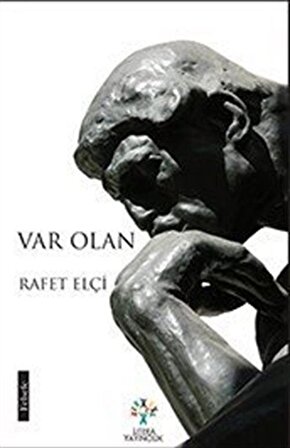 Var Olan / Rafet Elçi