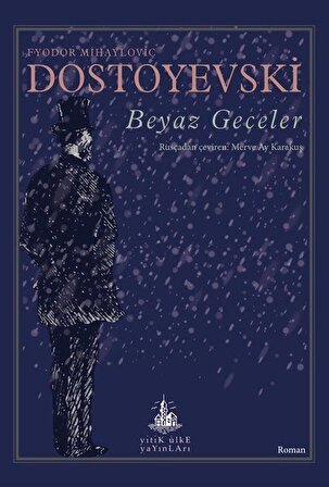 Beyaz Geceler / Fyodor Mihailoviç Dostoyevski