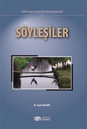 Söyleşiler & Türk Halk Kültürü İncelemeleri I / Dr. Yaşar Kalafat