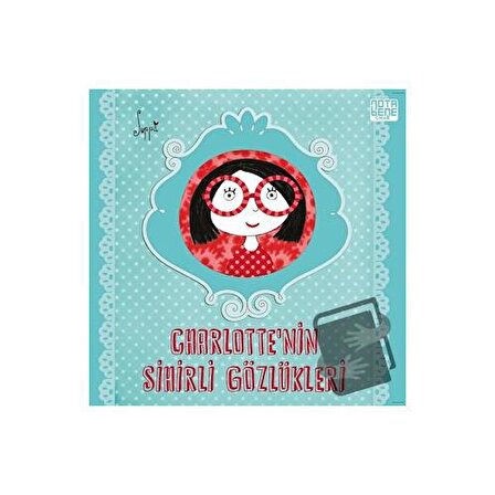Charlotte’nin Sihirli Gözlükleri / Nota Bene Yayınları / Suppa