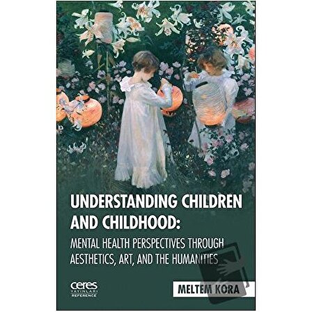 Understanding Children And Childhood: Mental Health Perspectives Through Aesthetics, Art,