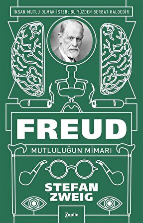 Freud - Mutluluğun Mimarı / Stefan Zweig