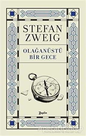 Olağanüstü Bir Gece - Stefan Zweig - Zeplin Kitap