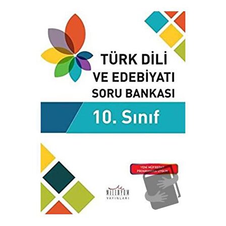 10. Sınıf Türk Dili ve Edebiyatı Soru Bankası / Milenyum / Kolektif
