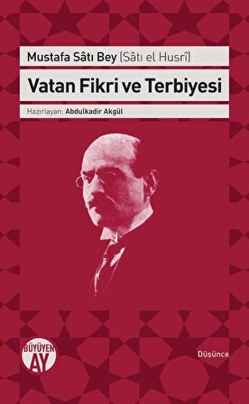 Vatan Fikri ve Terbiyesi / Mustafa Satı Bey
