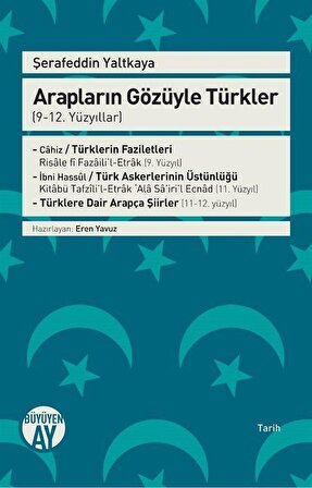 Arapların Gözüyle Türkler (9-12. Yüzyıllar) / Şerafeddin Yaltkaya