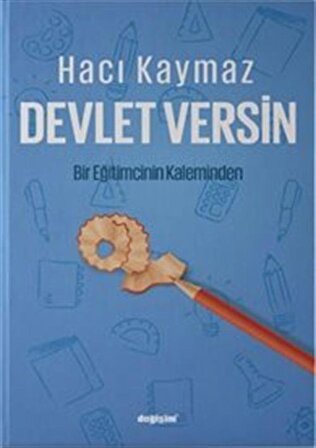 Devlet Versin / Hacı Kaymaz