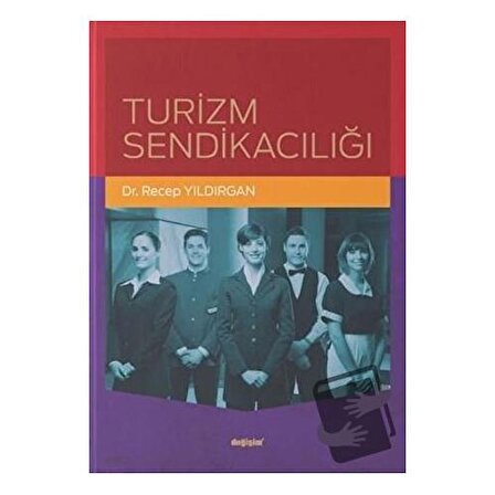 Turizm Sendikacılığı / Değişim Yayınları / Recep Yıldırgan