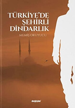 Türkiye’de Şehirli Dindarlık