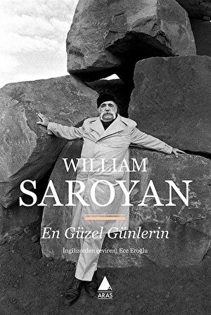 En Güzel Günlerin / William Saroyan