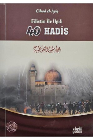 Filistin Ile Ilgili 40 Hadis//cihad El Ayiş