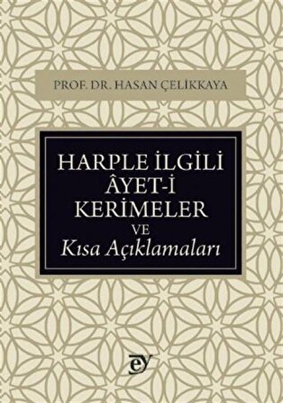 Harple İlgili Ayet-i Kerimeler ve Kısa Açıklamaları / Prof. Dr. Hasan Çelikkaya