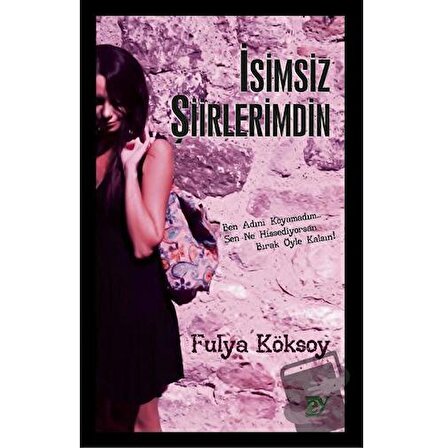 İsimsiz Şiirlerimdin / Ey Yayınları / Fulya Köksoy