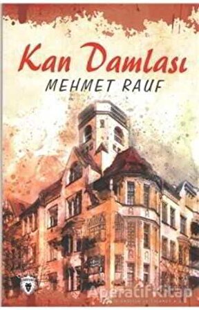 Kan Damlası - Mehmet Rauf - Dorlion Yayınevi