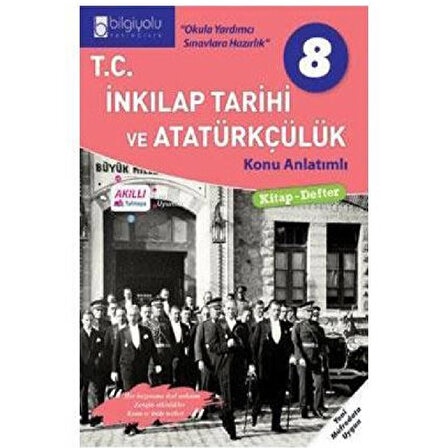Bilgiyolu Yayınları 8. Sınıf T.C. İnkılap Tarihi ve Atatürkçülük Konu Anlatımlı