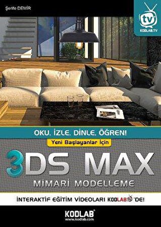 Yeni Başlayanlar İçin 3D Studio Max - Kolektif - Kodlab Yayınları
