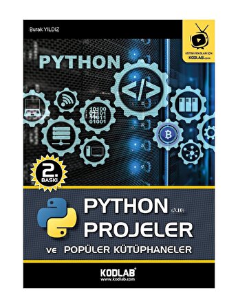 Python Projeler Ve Popüler Kütüphaneler - Burak Yıldız - Kodlab Yayınları