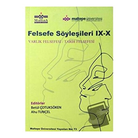 Felsefe Söyleşileri IX X / Maltepe Üniversitesi Yayınları / Kolektif