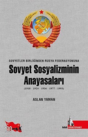 Sovyet Sosyalizminin Anayasaları (1918-1924-1936-1977-1993) / Aslan Yaman