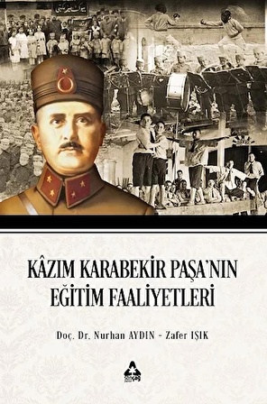 Kazım Karabekir Paşa'nın Eğitim Faaliyetleri