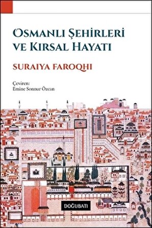 Osmanlı Şehirleri ve Kırsal Hayatı