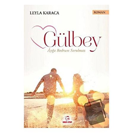 Gülbey / Onur Kitap / Leyla Karaca