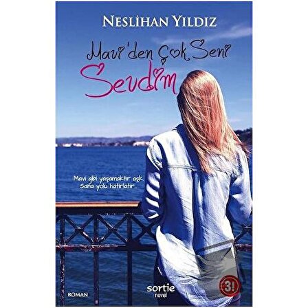 Mavi'den Çok Seni Sevdim / Sortie Novel / Neslihan Yıldız