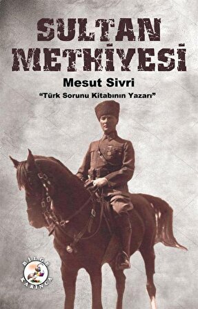 Sultan Methiyesi / Mesut Sivri