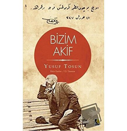 Bizim Akif / Çıra Yayınları / Yusuf Tosun