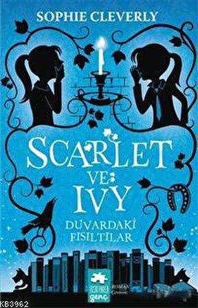 Duvardaki Fısıltılar - Scarlet ve Ivy - Sophie Cleverly - Eksik Parça Yayınları