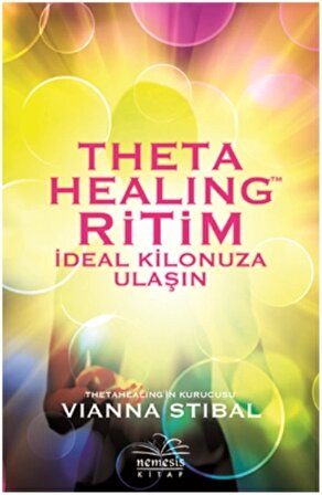Theta Healing Ritim - Vianna Stibal - Nemesis Kitap