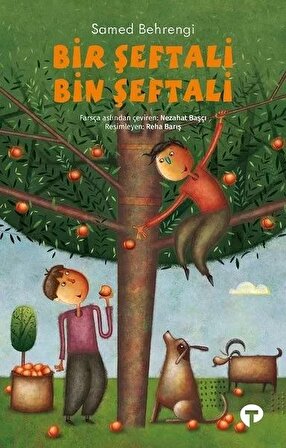 Bir Şeftali Bin Şeftali - Samed Behrengi - Turkuvaz Yayınları