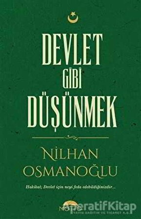 Devlet Gibi Düşünmek - Nilhan Osmanoğlu - Motto Yayınları