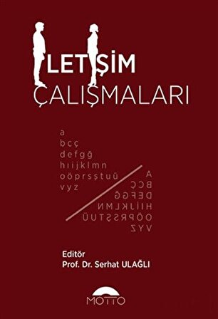 İletişim Çalışmaları - Serhat Ulağlı - Motto Yayınları